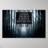 ジョージ感動的エリオット引用文「決して遅すぎない」 ポスター (正面)