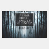 ジョージ感動的エリオット引用文「決して遅すぎない」 長方形シール (正面)