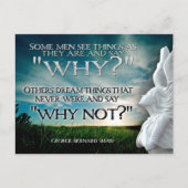 ジョージ・バーナード感動的・ショー引用文「なぜ違う」 ポストカード (正面)