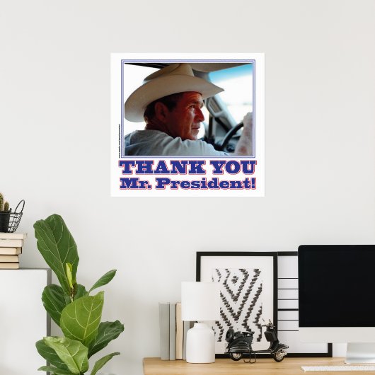 ジョージ・ブッシュ/ありがとう! ポスター (ホームオフィス)