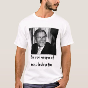 ジョージ・ブッシュ: 大量破壊兵器 Tシャツ