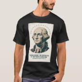 ジョージ・ワシントンの引用 アメリカ大統領の芸術 Tシャツ (正面)