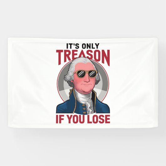 ジョージ・ワシントン君が負けるのは反もし逆者だ 横断幕 (横)