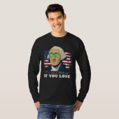ジョージ・ワシントン あなたが負けた時のみ逆謀罪 5 Tシャツ (正面フル)