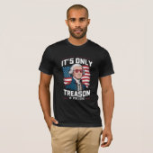 ジョージ・ワシントン 負けた時のみ反逆罪 Tシャツ (正面フル)