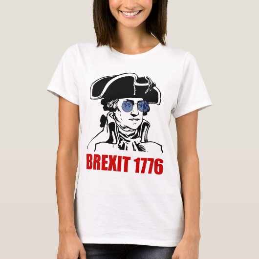 ジョージ・ワシントンBrexit 1776年のEUはサングラスに印を付けます Tシャツ (正面)