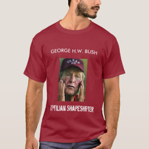 ジョージ・h・w・ブッシュ- Reptilian Shapeshifter Tシャツ