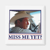 ジョージ・W恋しく思・ブッシュ・マイ マグネット (正面)