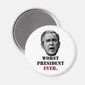 ジョージ・W・ブッシュ：史上最悪の大統領。 マグネット (正面/裏面)