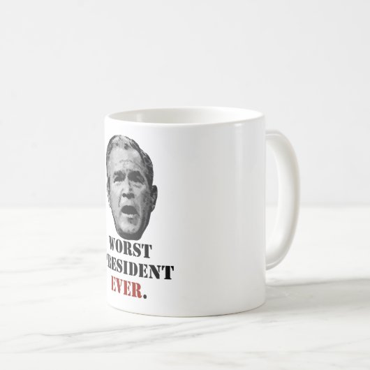 ジョージ・w・ブッシュ: 最も悪い大統領 コーヒーマグカップ (正面右)