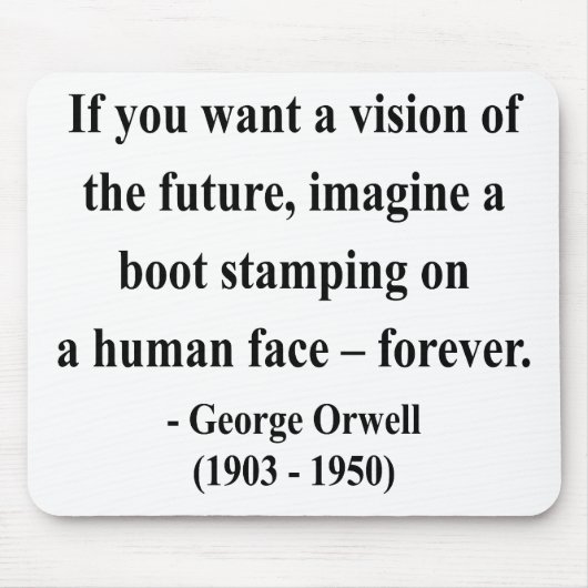 ジョージOrwellの引用文9a マウスパッド (正面)