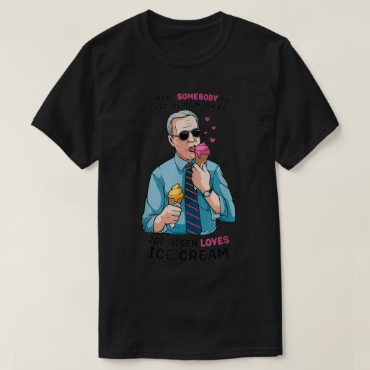ジョーバイデン氏おもしろいバイデン氏2020ラブアイスクリーム Tシャツ (デザイン正面)