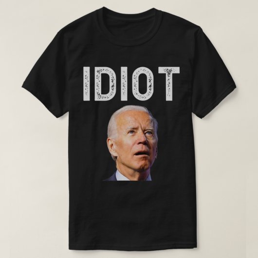 ジョーバイデン氏は馬鹿だ.png tシャツ (デザイン正面)