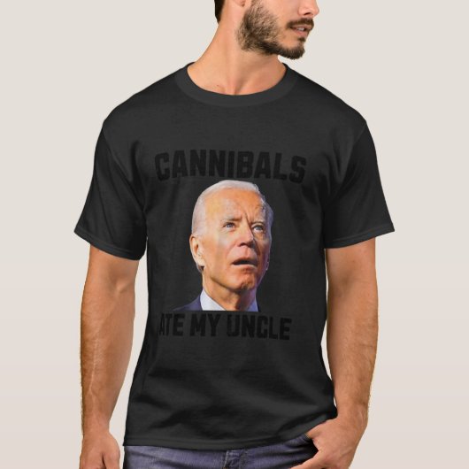 ジョーバイデン氏カニバル食べズ私の叔父バイデン氏トランプサイン Tシャツ (正面)