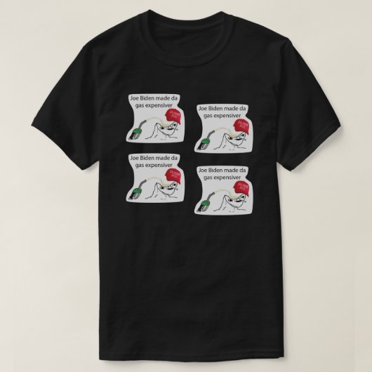 ジョーバイデン氏メイドダガスエクスペンシバーステッカー.png tシャツ (デザイン正面)