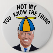 ジョーバイデン氏私の社長のボタンではない 缶バッジ (正面)