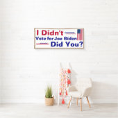 ジョー・バイデン氏に投票しなかった…君は? 横断幕 (インサイチュ)