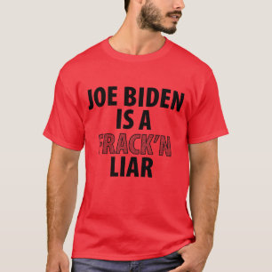 ジョー·バイデン氏はうそつきだ Tシャツ