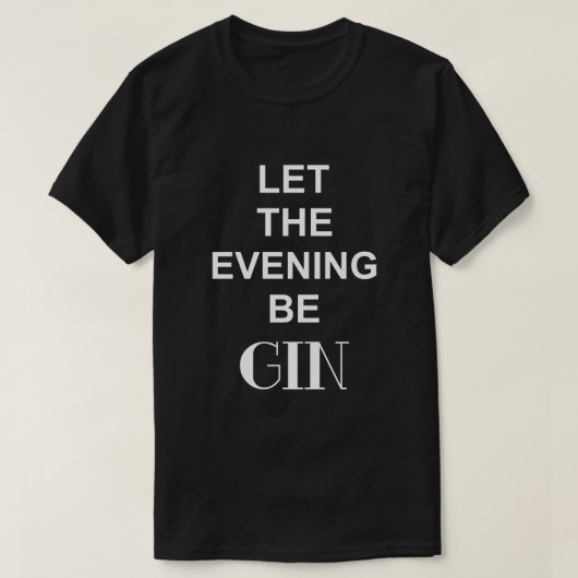 ジンで夜を満たそう ブラック Tシャツ (デザイン正面)