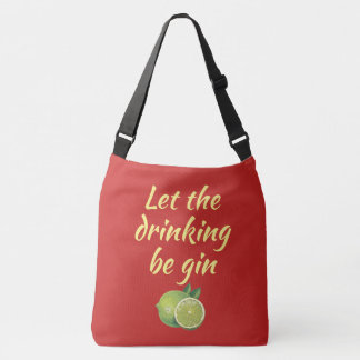 ジンのトートBag.Redがある飲むことを許可して下さい クロスボディバッグ