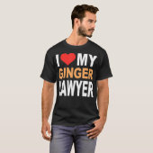 ジンジャーシャツ – I Love My Ginger Lawyer おもしろい Redhea Tシャツ (正面フル)