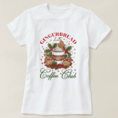 ジンジャーブレッドラテコーヒークラブTシャツ Tシャツ (デザイン正面)