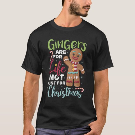 ジンジャーブレッドTee Gingersは単なる～のためではなく人生のためである Tシャツ (正面)