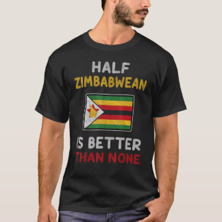 ジンバブエの半分旗はノージンバブエ国旗より良い Tシャツ