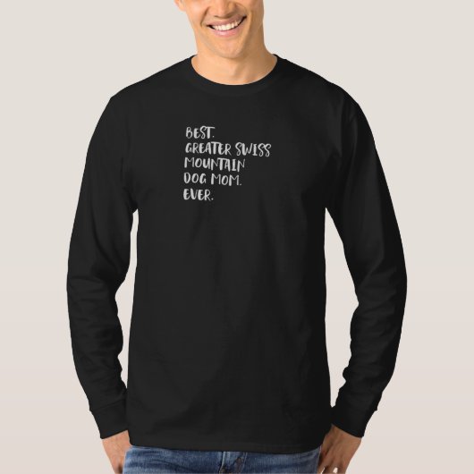 スイス最高の素晴らしスの山犬の母が今まで Tシャツ (正面)