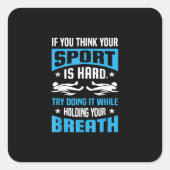 スイミング誇りを持った恋人引用文ギフト泳ぐ人ことわざ スクエアシール (正面)