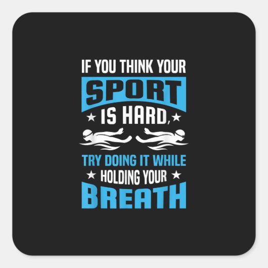 スイミング誇りを持った恋人引用文ギフト泳ぐ人ことわざ スクエアシール (正面)