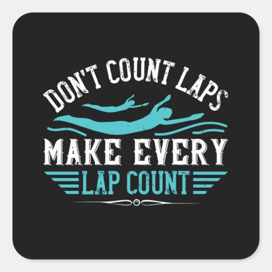 スイミング – すべてのラップカウントを作成 スクエアシール (正面)