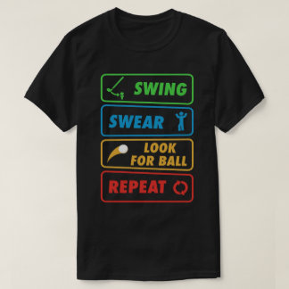 スイング・悪態・ボール探し・繰り返し - おもしろゴルフステップ Tシャツ
