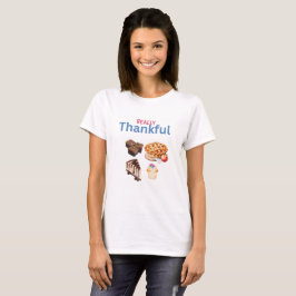 スイーツに本当に感謝 Tシャツ