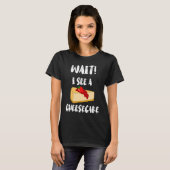 スイートチーズケーキデザート待ってチーズケーキを見た Tシャツ (正面フル)