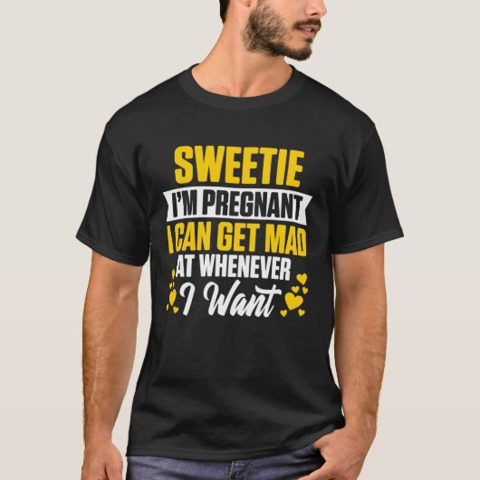 スウィーティー 私 妊娠してるんだから いつだって腹が立つわよ W Tシャツ (正面)