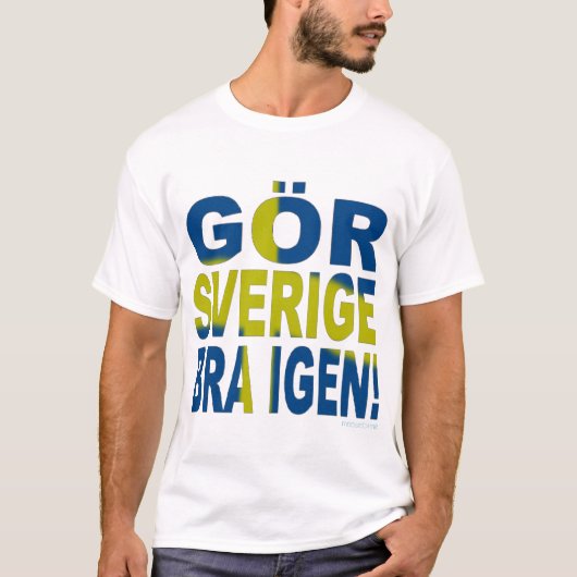 スウェーデンを再び偉大に! フラッグ Tシャツ (正面)