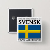 スウェーデン人でラッキー Button Badge 缶バッジ (正面&裏面)