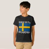 スウェーデン人はミートボールでやるのさ… Tシャツ (正面フル)