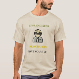 スカイスクレイパーなんて怖くない 土木技師 グラフィック Tシャツ