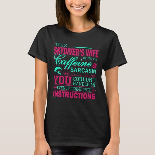 スカイダイバーの奥さん私を扱えなかった Tシャツ (正面)