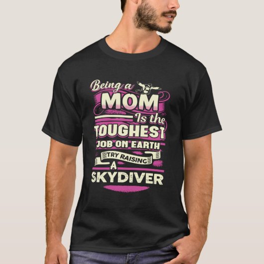 スカイダイバーを誇りに思うママ Tシャツ (正面)