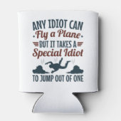 スカイダイビおもしろいングどんな馬鹿でも飛行機ジャンプを飛べる 缶クーラー (裏面)