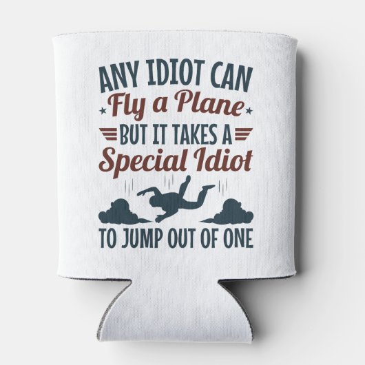 スカイダイビおもしろいングどんな馬鹿でも飛行機ジャンプを飛べる 缶クーラー (裏面)