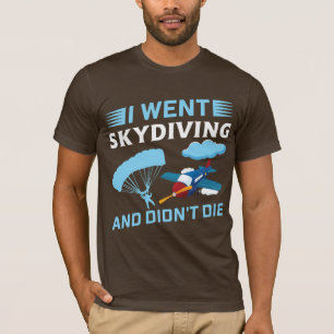スカイダイビングに行って死ななかった Tシャツ
