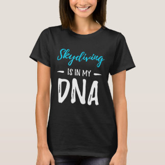 スカイダイビングは私のDnaパラシュートおもしろいギフトアイディアにある Tシャツ
