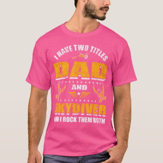 スカイダイビングファーザースカイダイブスカイダイビングパパスカイダイビング Tシャツ