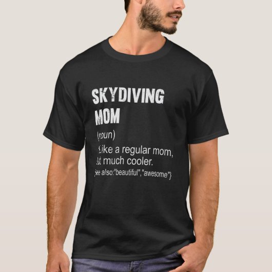 スカイダイビング好きなママの定義 スカイダイビングママ用 Tシャツ (正面)