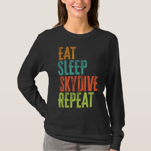 スカイダイビング食べレトロスリープスカイダイブリピートスカイダイブ Tシャツ