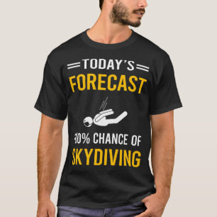 スカイダイビング 今日の天気予報 Tシャツ
